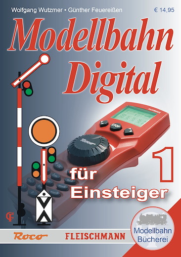Modellbahn-Handbuch: Digital für Einsteiger, Band 1