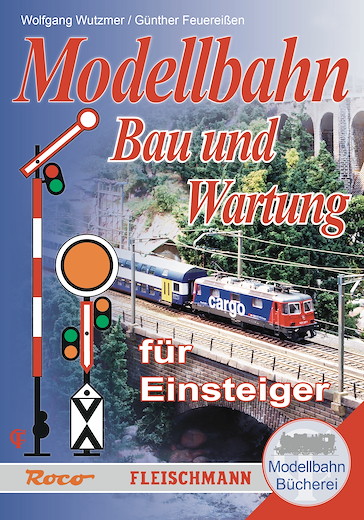 Modellbahn-Handbuch: Bau und Wartung für Einsteiger